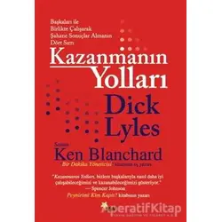 Kazanmanın Yolları - Dick Lyles - Beyaz Yayınları