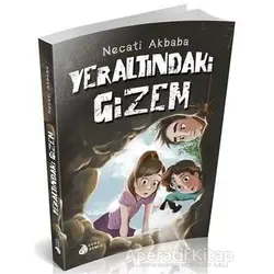 Yeraltındaki Gizem - Necati Akbaba - Genç Damla Yayınevi