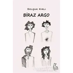 Biraz Argo - Selçuk Kırlı - Kanguru Yayınları