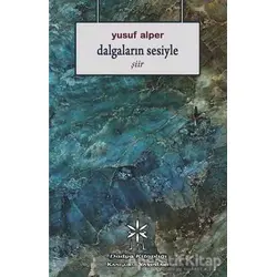 Dalgaların Sesiyle - Yusuf Alper - Kanguru Yayınları