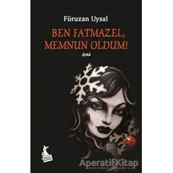 Ben Fatmazel Memnun Oldum! - Füruzan Uysal - Kanguru Yayınları
