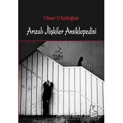 Arızalı İlişkiler Ansiklopedisi - Onur Uludoğan - Kanguru Yayınları