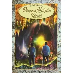 Dünyanın Merkezine Yolculuk - Jules Verne - Özyürek Yayınları