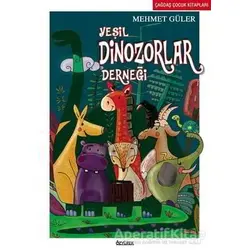 Yeşil Dinozorlar Derneği - Mehmet Güler - Özyürek Yayınları