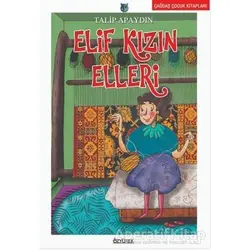 Elif Kızın Elleri - Talip Apaydın - Özyürek Yayınları