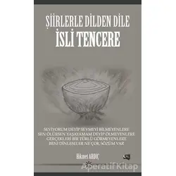 Şiirlerle Dilden Dile - İsli Tencere - Hikmet Ardıç - Gece Kitaplığı