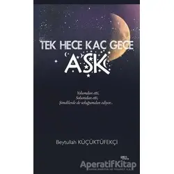 Tek Hece Kaç Gece Aşk - Beytullah Küçüktüfekçi - Gece Kitaplığı