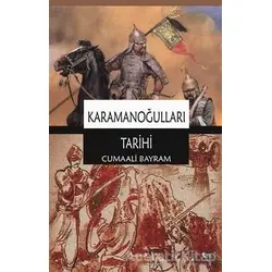 Karamanoğulları Tarihi - Cumali Bayram - Gece Kitaplığı