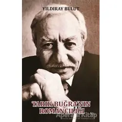 Tarık Buğranın Romancılığı - Yıldıray Bulut - Gece Kitaplığı
