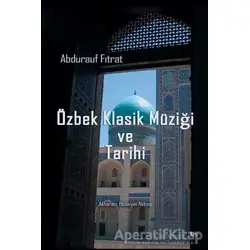 Özbek Klasiği ve Tarihi - Abdurauf Fıtrat - Gece Kitaplığı