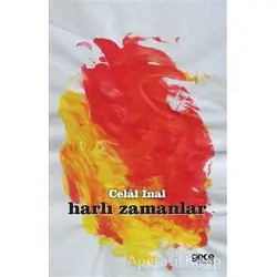 Harlı Zamanlar - Celal İnal - Gece Kitaplığı