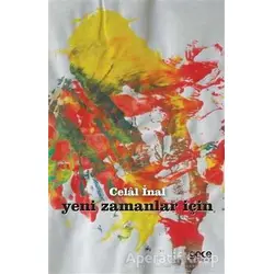 Yeni Zamanlar İçin - Celal İnal - Gece Kitaplığı