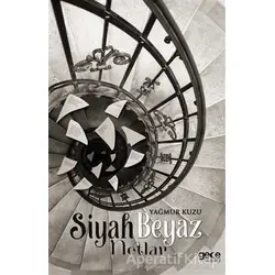 Siyah Beyaz Notlar - Yağmur Kuzu - Gece Kitaplığı