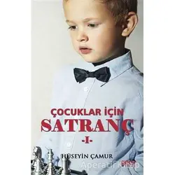 Çocuklar İçin Satranç - 1 - Hüseyin Çamur - Gece Kitaplığı