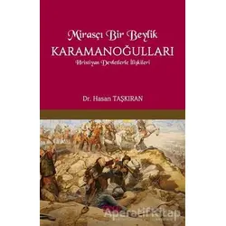 Mirasçı Bir Beylik Karamanoğulları - Hasan Taşkıran - Gece Kitaplığı