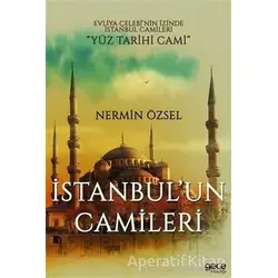 İstanbul’un Camileri - Nermin Özsel - Gece Kitaplığı