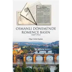 Osmanlı Döneminde Romence Basın - Olga Untila Kaplan - Gece Kitaplığı