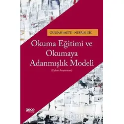 Okuma Eğitimi ve Okumaya Adanmışlık Modeli - Nesrin Sis - Gece Kitaplığı