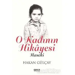 O Kadının Hikayesi - Hakan Gülçay - Gece Kitaplığı