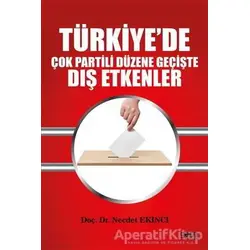 Türkiye’de Çok Partili Düzene Geçişte Dış Etkenler - Necdet Ekinci - Gece Kitaplığı