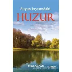 Suyun Kıyısındaki Huzur - Mine Alpan - Gece Kitaplığı