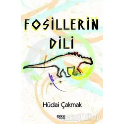 Fosillerin Dili - Hüdai Çakmak - Gece Kitaplığı