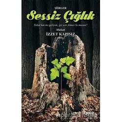 Sessiz Çığlık - İzzet Kapısız - Gece Kitaplığı