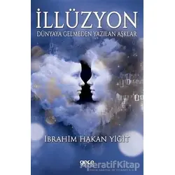 İllüzyon - İbrahim Hakan Yiğit - Gece Kitaplığı