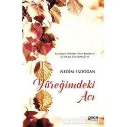 Yüreğimdeki Acı - Nedim Erdoğan - Gece Kitaplığı