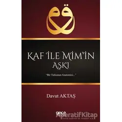 Kaf İle Mim’in Aşkı - Davut Aktaş - Gece Kitaplığı