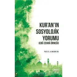 Kur’an’ın Sosyolojik Yorumu - Necla Bodur - Gece Kitaplığı