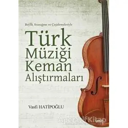 Türk Müziği Keman Alıştırmaları - Vasfi Hatipoğlu - Gece Kitaplığı