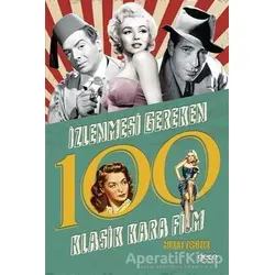 İzlenmesi Gereken 100 Klasik Kara Film - Murat Temizer - Gece Kitaplığı