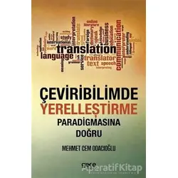 Çeviribilimde Yerelleştirme Paradigmasına Doğru - Mehmet Cem Odacıoğlu - Gece Kitaplığı
