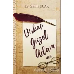 Birkaç Güzel Adam - Salih Uçak - Gece Kitaplığı