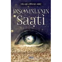 İnsomnia’nın Saati - Dilara Pınar Arıç - Gece Kitaplığı