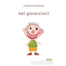 Kel Güvercinci - Samed Behrengi - Gece Kitaplığı