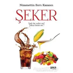 Şeker - Nizamettin Sırrı Kazancı - Gece Kitaplığı