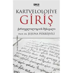 Kartvelolojiye Giriş - Jujuna Peikrişvili - Gece Kitaplığı