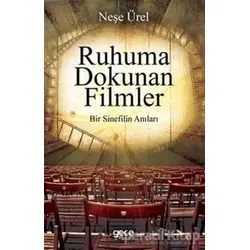 Ruhuna Dokunan Filmler - Neşe Ürel - Gece Kitaplığı