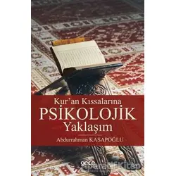 Kuran Kıssalarına Psikolojik Yaklaşım - Abdurrahman Kasapoğlu - Gece Kitaplığı