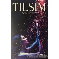 Tılsım - Sebahat Yiğit - Gece Kitaplığı