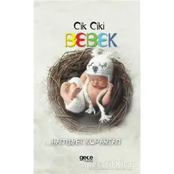 Cik Ciki Bebek - Hamiyet Kopartan - Gece Kitaplığı