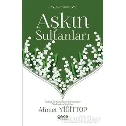 Aşkın Sultanları - Ahmet Yiğittop - Gece Kitaplığı