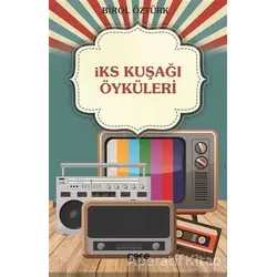 İKS Kuşağı Öyküleri - Birol Öztürk - Gece Kitaplığı