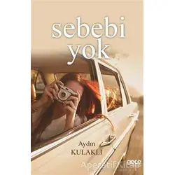 Sebebi Yok - Aydın Kulaklı - Gece Kitaplığı