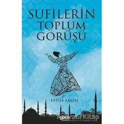 Sufilerin Toplum Görüşü - Fatih Aman - Gece Kitaplığı