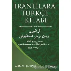İranlılara Türkçe Kitabı - Ahmad Jabbari - Gece Kitaplığı