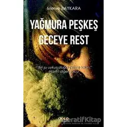 Yağmura Peşkeş Geceye Rest - Merve Baykara - Gece Kitaplığı