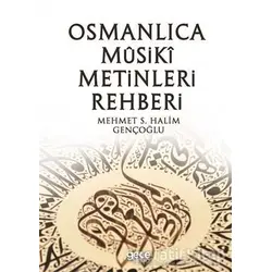 Osmanlıca Musiki Metinleri Rehberi - Mehmet S. Halim Gençoğlu - Gece Kitaplığı